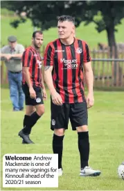  ??  ?? Welcome Andrew Mackenzie is one of many new signings for Kinnoull ahead of the 2020/21 season