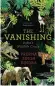 ??  ?? THE VANISHING: INDIA'S WILDLIFE CRISIS Prerna Singh Bindra Penguin Random House India 320 pages | 464.23