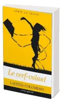  ??  ?? LE LIVRE LE CERF-VOLANT LAETITIA COLOMBANI 208 P., 18,50 €. COPYRIGHT GRASSET. EN LIBRAIRIES LE 9 JUIN.