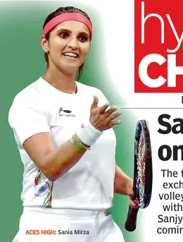  ??  ?? ACES HIGH: Sania Mirza