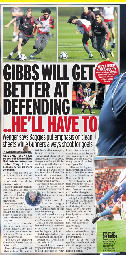  ??  ?? WE’LL KEEP KIERAN BUSY Arsenal stars Ramsey (left) and Sanchez (above) will test old pal Gibbs (below) START OF BIG THINGS Taylor joins a young Barry in celebratin­g a goal in their time together at Aston Villa