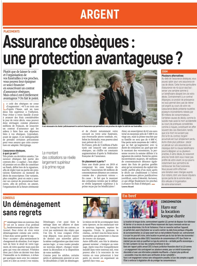  ?? © ISTOCK/ CITY PRESSE ?? Il est nécessaire de choisir judicieuse­ment le contrat d’assurance qui permettra à vos proches de régler le coût de vos funéraille­s.