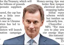  ?? ?? ‘Cut energy use’... Jeremy Hunt