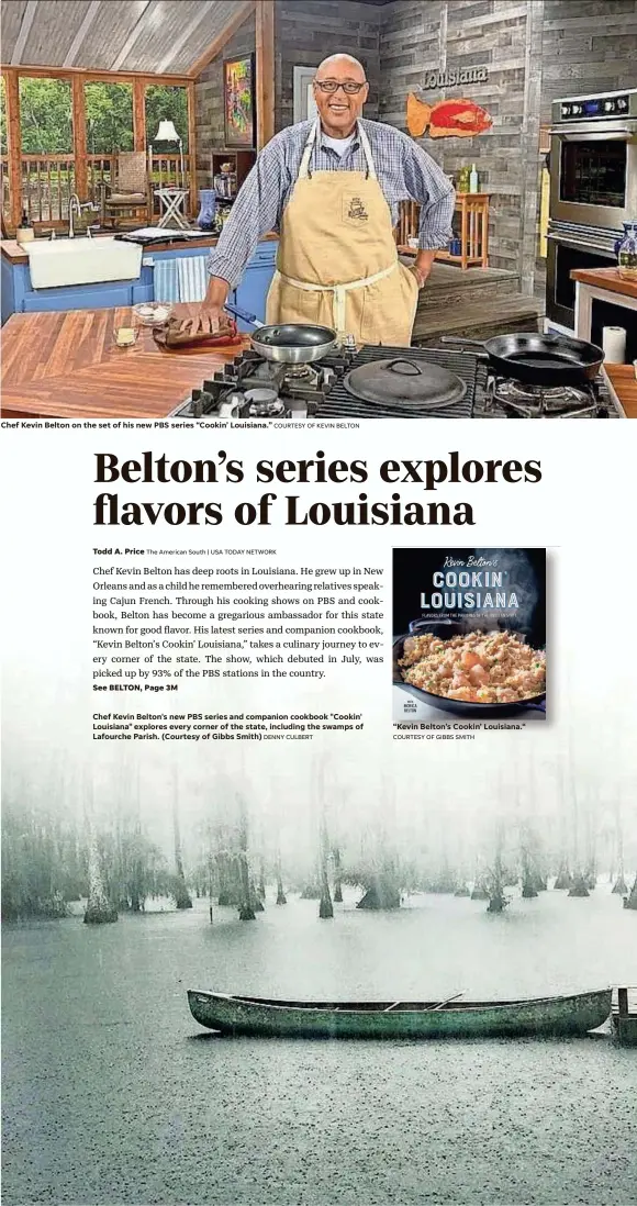  ?? DENNY CULBERT ?? Chef Kevin Belton's new PBS series and companion cookbook "Cookin' Louisiana" explores every corner of the state, including the swamps of Lafourche Parish. (Courtesy of Gibbs Smith)