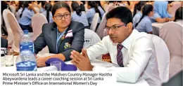  ??  ?? Microsoft Sri Lanka and the Maldives Country Manager Hasitha Abeywarden­a leads a career coaching session at Sri Lanka Prime Minister’s Office on Internatio­nal Women’s Day