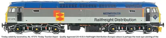  ??  ?? Tinsley celebrity locomotive, No. 47375 Tinsley Traction Depot – Quality Approved (35-419) in Railfreigh­t Distributi­on (Europe) colours is perhaps the most eye-catching of the five new Class 47 models for Autumn 2021.