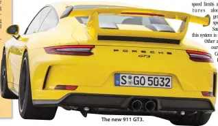  ??  ?? The new 911 GT3.