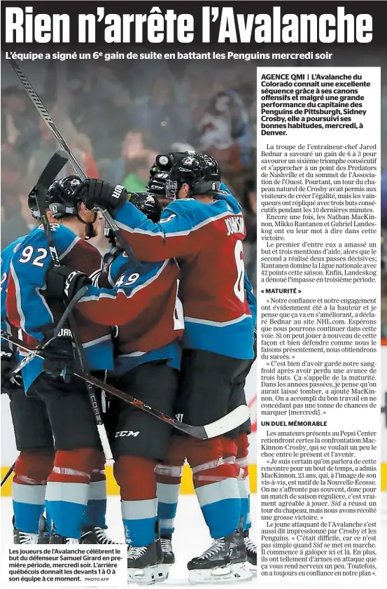  ?? PHOTO AFP ?? Les joueurs de l’avalanche célèbrent le but du défenseur Samuel Girard en première période, mercredi soir. L’arrière québécois donnait les devants 1 à 0 à son équipe à ce moment.