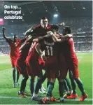  ??  ?? On top... Portugal celebrate