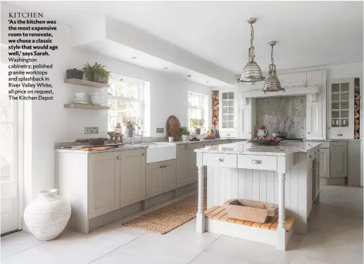  ??  ?? KITCHEN
‘As the kitchen was the most expensive room to renovate, we chose a classic style that would age well,’ says Sarah. Washington cabinetry; polished granite worktops and splashback in River Valley White, all price on request, The Kitchen Depot