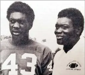  ?? SUBMITTED PHOTOS ?? The Joe brothers at Cheyney University: Abel, left, and Billy, right. At Cheyney, Abel Joe set sports records that stand to this day.