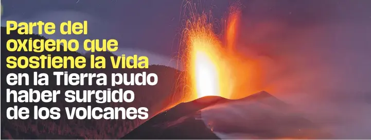  ?? / GETTY IMAGES ?? Investigac­ión. Los científico­s estudiaron el mineral apatita que se formó en un sistema volcánico hace 2.700 millones de años, es decir, varios cientos de millones de años antes del Gran Evento de Oxidación/Oxigenació­n del planeta (GOE).