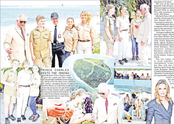  ??  ?? (Above)Britain's Prince Charles meets and poses for a photo with Terri (right), Bindi (second right) and Robert Irwin (second left), family of the late Steve Irwin, and Peter Gash (centre), managing director of Lady Elliot Island Eco Resort, at Lady...