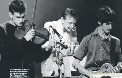  ?? ?? “He’s amazing”: Bruce Mitchell (centre) and Vini Reilly (right) on
The Tube with The Durutti Column, 1985