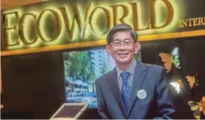  ??  ?? Eco World Internatio­nal Bhd president and chief executive officer Datuk Teow Leong Seng says its plan to establish Eco World as a global brand has received a boost with the rebranding of new projects under a joint venture with Willmott-Dixon.