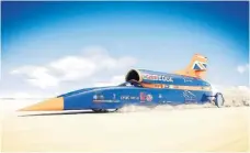  ??  ?? The Bloodhound was to have attempted a new land speed record of 1,000mph at SA’s Hakskeen Pan.