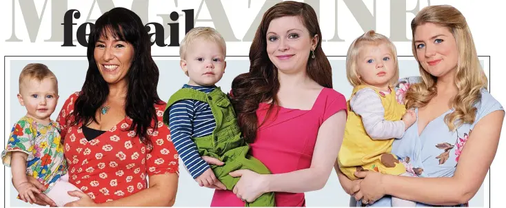  ??  ?? Mother knows best (from left): Emiliana Silvestri holding 11-month-old Coco-Rose; Lizzy Cooper with Dylan, aged two; and Nikki Whelan with 18-month-old Lucie