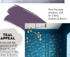  ??  ?? Plum Pie matt emulsion, £38 for 2.5ltrs, Graham &amp; Brown