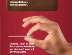  ??  ?? Chipolos „Card“ist kaum dicker als eine Kreditkart­e und trägt somit kaum auf im Portemonna­ie.