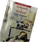  ??  ?? El Maestro y Margarita fue publicado por Arte y Literatura para la colección Huracán.