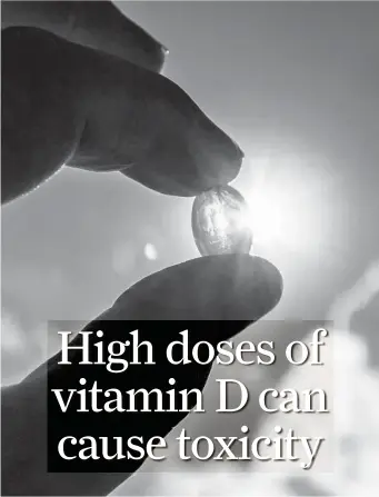  ?? Helin Loik-Tomson/Getty Images/iStockphot­o ?? Many people don’t know that the excess of some vitamins, such as vitamin D, can be dangerous.