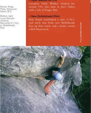  ??  ?? Above: Kings Peak, Vancouver Island, B.C.
Bottom right: Louis Sarrazin climbing Marooned 5.11b/c on Bullethead­s East