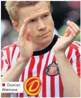  ??  ?? Duncan Watmore