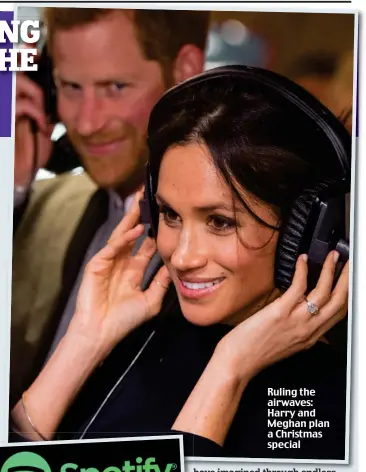  ??  ?? Ruling the airwaves: Harry and Meghan plan a Christmas special