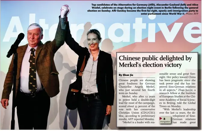  ?? Photo: AFP ?? Top candidates of the Alternativ­e for Germany (AfD), Alexander Gauland (left) and Alice Weidel, celebrate on stage during an election night event in Berlin following the general election on Sunday. AfD Sunday became the first far-right, openly...