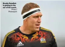  ?? Photo / Photosport ?? Brodie Retallick is getting in the ear of his coach.