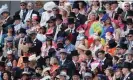  ?? Photograph: Chris Jackson/Getty ?? The crowd at day three of Royal Ascot last June.