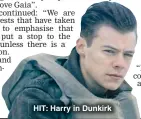  ??  ?? HIT: Harry in Dunkirk