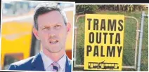  ??  ?? Transport Minister Mark Bailey and (right) Gold Coast light rail to Palm Beach protest signs outside homes.