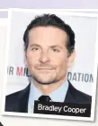  ??  ?? Bradley Cooper