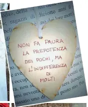  ??  ?? I messaggi Alcuni dei foglietti con messaggi, poesie, citazioni, lasciati dove Nicola fu aggredito e raccolti poi in un libro