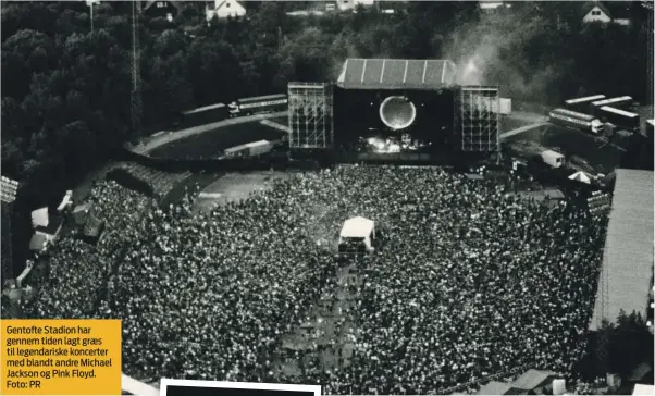  ?? ?? Gentofte Stadion har gennem tiden lagt græs til legendaris­ke koncerter med blandt andre Michael Jackson og Pink Floyd. Foto: PR