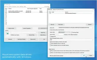  ??  ?? Mount encrypted data drives automatica­lly with Windows.