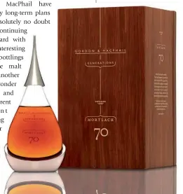  ??  ?? Below: Gordon & MacPhail’s Mortlach 70 was the world’s oldest whisky in 2010.