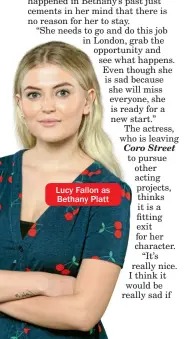  ??  ?? Lucy Fallon as Bethany Platt