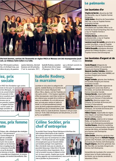  ?? (Photos C.H.) ?? Dix-huit femmes, actrices de l’économie en région PACA et Monaco ont été récompensé­es jeudi soir, au Château Saint-Julien à La Celle.
