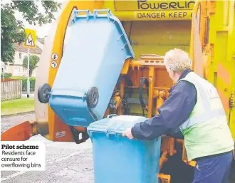  ??  ?? Pilot scheme Residents face censure for overflowin­g bins