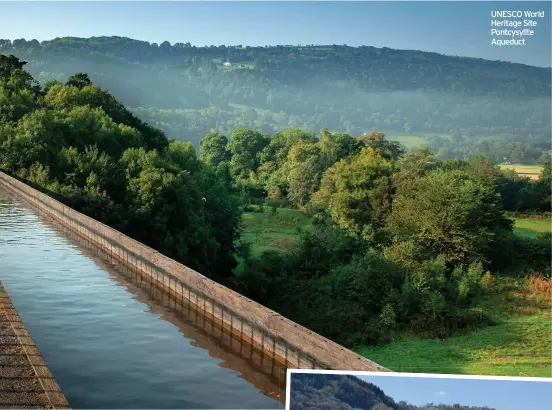  ??  ?? UNESCO World Heritage Site Pontcysyll­te Aqueduct