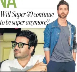  ?? PHOTOS; YOGEN SHAH AND PRODIP GUHA ?? Vikas Bahl and (right) Hrithik Roshan