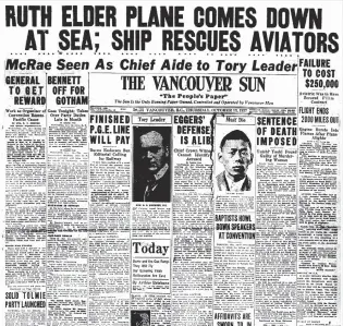  ??  ?? The Vancouver Sun on Oct. 13, 1927 detailed Ruth Elder’s forced landing on the ocean, the rescue by a Dutch freighter and the loss of $ 250,000 promised by a ‘ motion picture fi rm’ if she had succeeded.