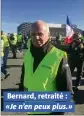  ??  ?? Bernard, retraité : «Je n’en peux plus.»