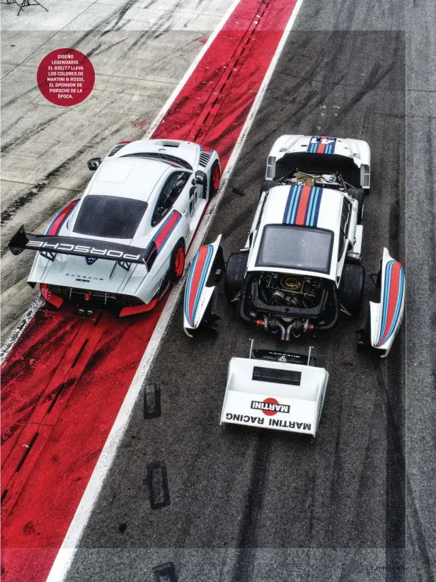  ??  ?? DISEÑO LEGENDARIO. EL 935/77 LLEVA LOS COLORES DE MARTINI & ROSSI, EL SPONSOR DE PORSCHE DE LA ÉPOCA.