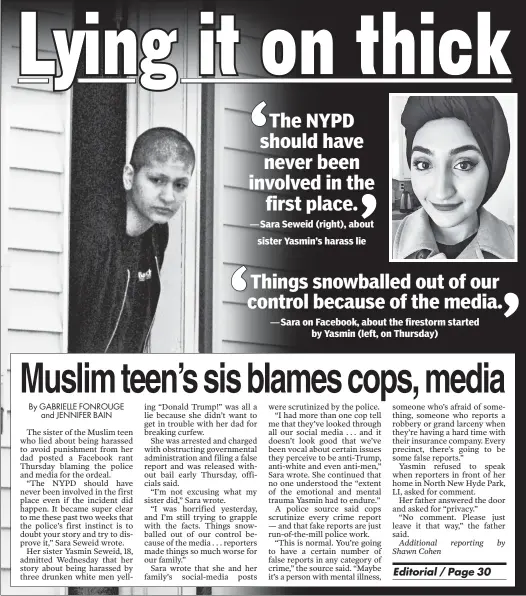  ??  ?? SAY WHAT? Yasmin Seweid peeks out of her Nassau County home Thursday, but had no comment on her tall tale about being harassed.