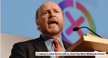  ?? ?? > Labour’s Liam Byrne will co-chair the West Midlands Forum