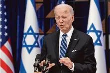  ?? Kenny Holston/New York Times ?? “We sought justice ... we also made mistakes,” President Joe Biden said about the U.S. response to the 9/11 attacks in remarks after meeting with Prime Minister Benjamin Netanyahu.