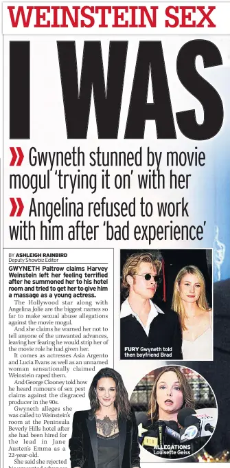  ??  ?? FURY Gwyneth told then boyfriend Brad ALLEGATION­S Louisette Geiss